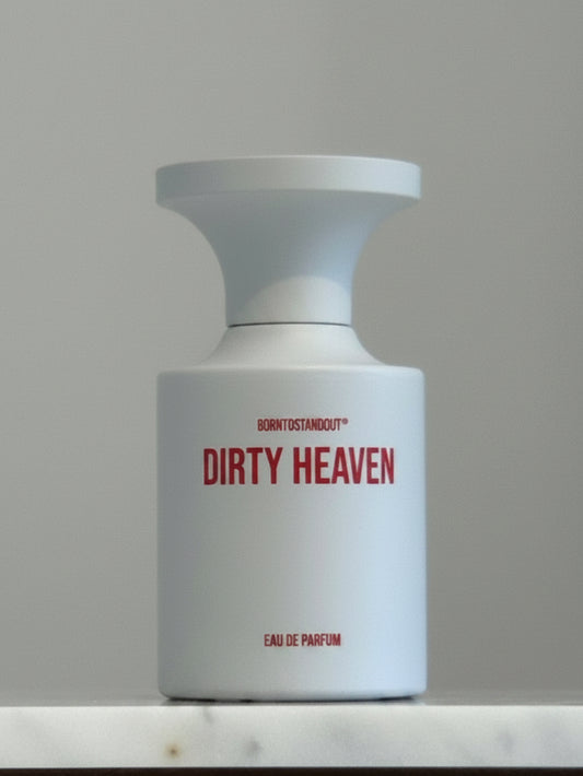 BORNTOSTANDOUT - Dirty Heaven