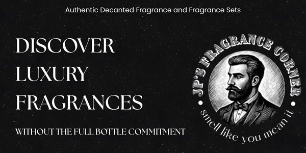 JP’s Fragrance Corner